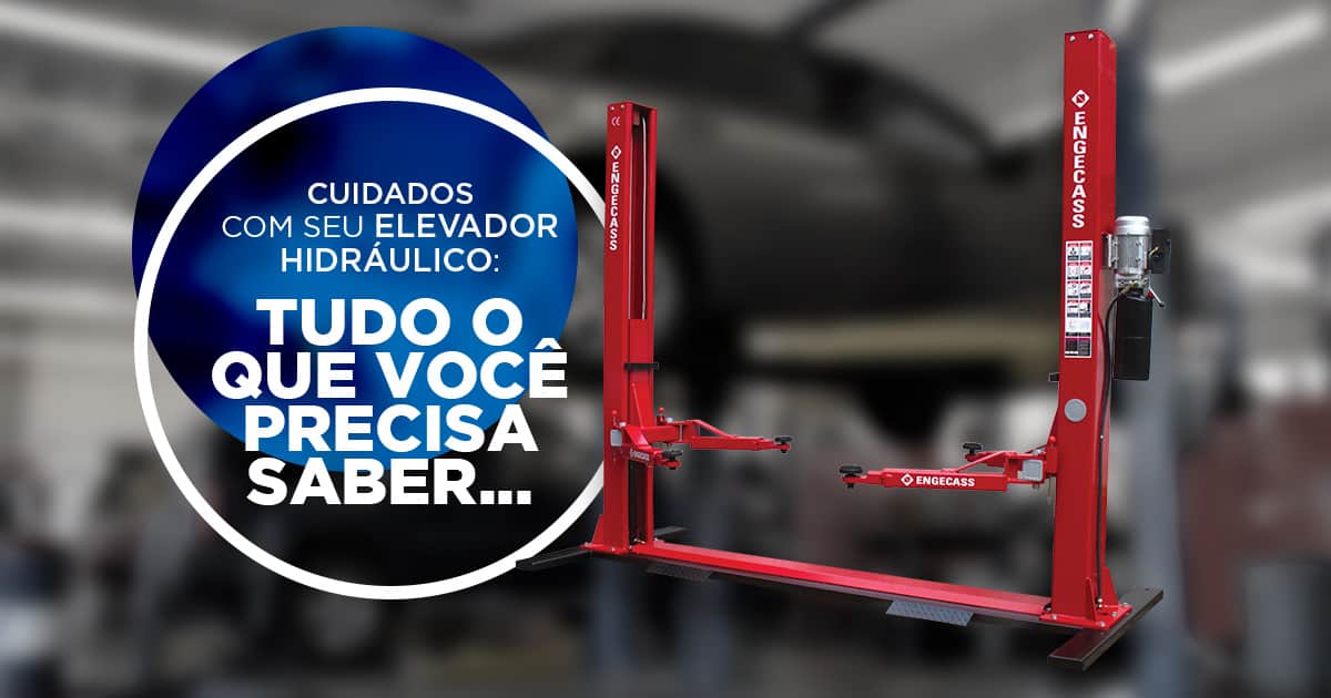 Cuidados-com-seu-elevador-hidráulico-tudo-o-que-você-precisa-saber