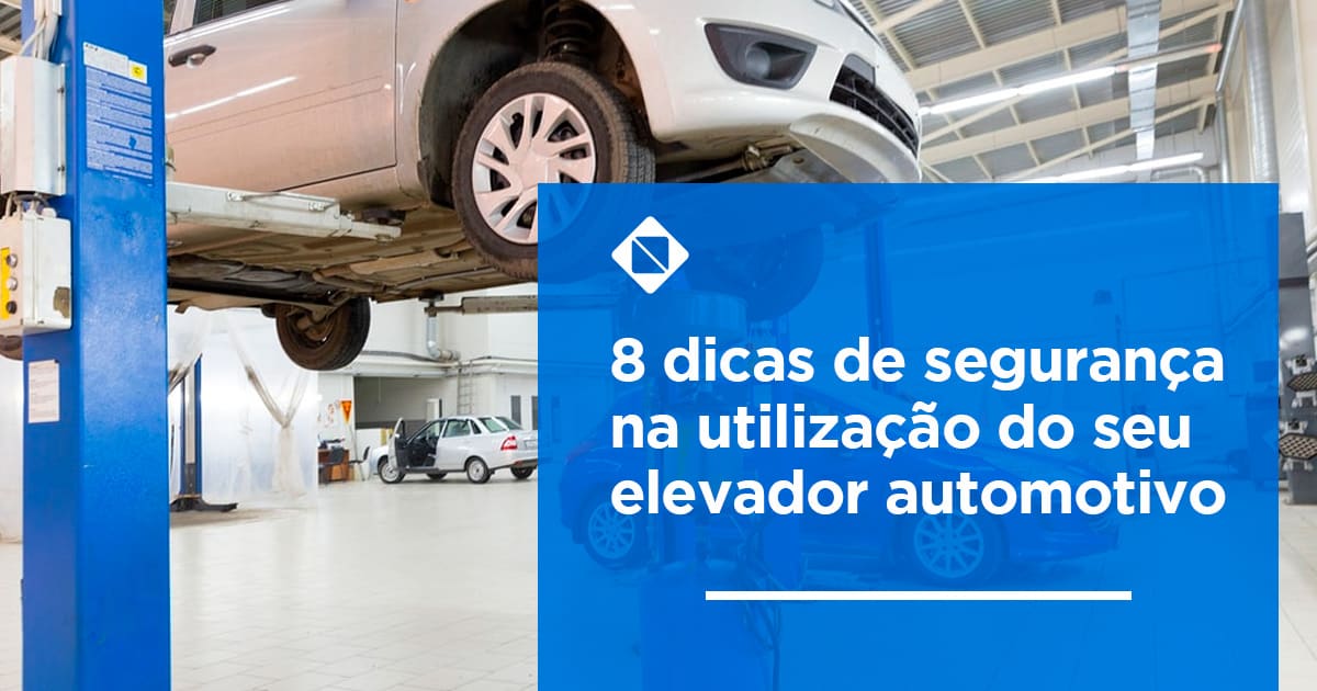 8-dicas-de-segurança-na-utilização-do-seu-elevador-automotivo