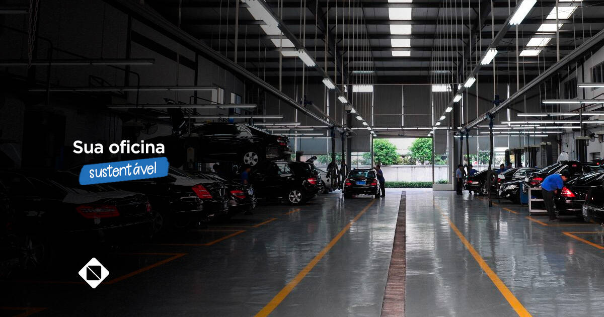 Como deixar sua oficina mais sustentável Como deixar sua oficina mais sustentável