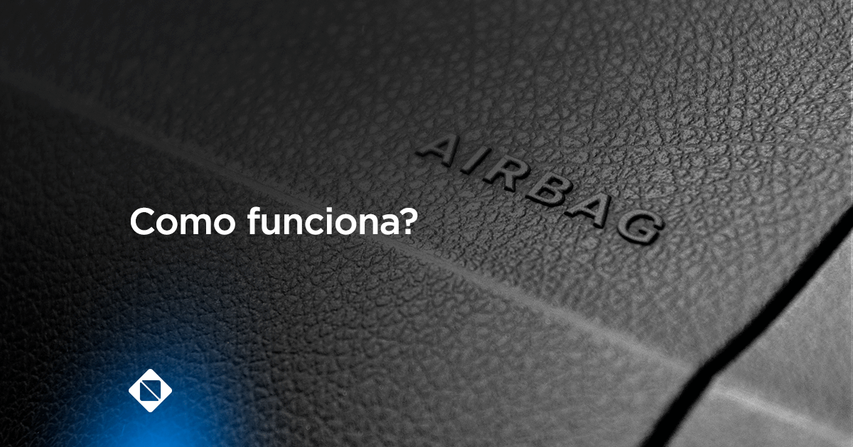 Entenda-como-funciona-o-acionamento-do-airbag-e-suas-características Entenda-como-funciona-o-acionamento-do-airbag-e-suas-características